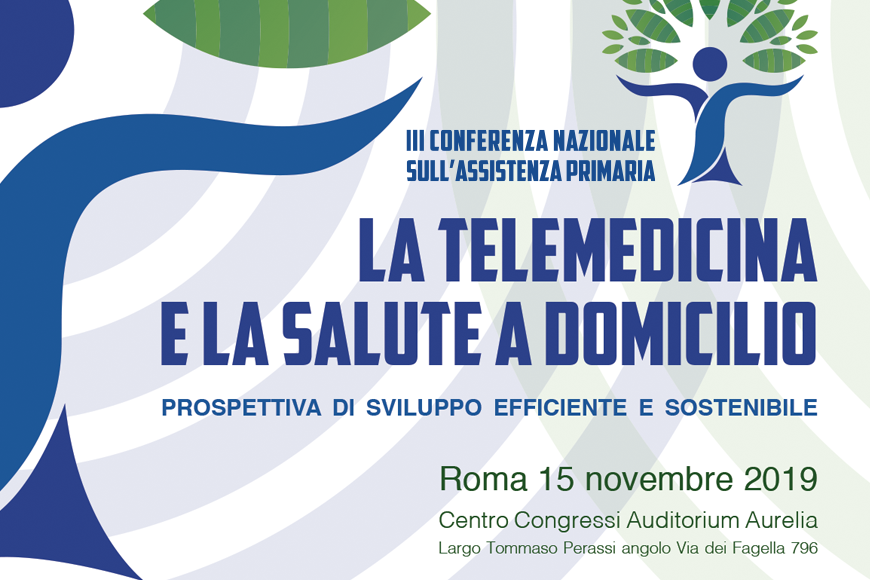 A Roma la terza Conferenza Nazionale sull’Assistenza Primaria