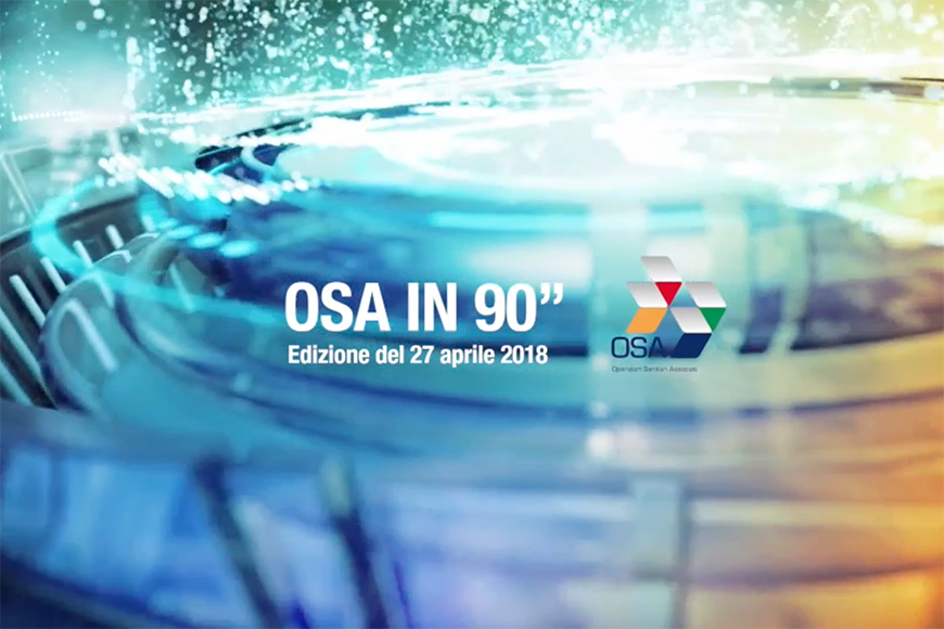 OSA in 90”, le top news della XIII puntata
